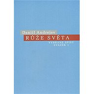 Růže světa - Daniil Andrejev