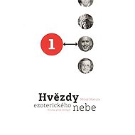 Hvězdy ezoterického nebe 1 - Miloš Matula