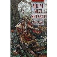 Mrtví muži netančí - Míla Linc