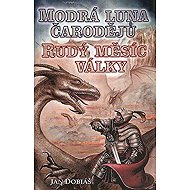 Modrá luna čarodějů, Rudý měsíc války - Jan Dobiáš