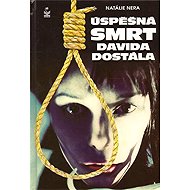 Úspěšná smrt Davida Dostála - Natálie Nera