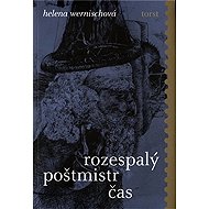 Rozespalý poštmistr čas - Helena Wernischová