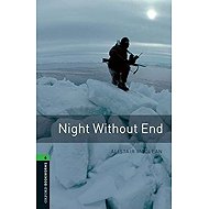 Oxford Bookworms Library 6 Night Without End (New Edition) - 