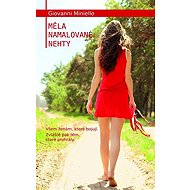 Měla namalované nehty - Giovanni Miniello