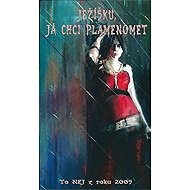 Ježíšku, já chci plamenomet 2009 - collective of authors  Václav Pravda