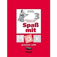 Spaß mit Max 3 - pracovní sešit - collective of authors