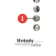 Hvězdy ezoterického nebe 1+2 - Miloš Matula