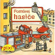 Poznávej hasiče - Monika Wittmann  Simone Nettingsmeier