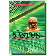 Sastun - Učedníci mayskéhé léčitele - 