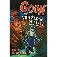 Goon 2 - Mé vražedné dětství - Eric Powell