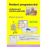 Moderní programování - Učebnice pro středně pokročilé - Radek Vystavěl