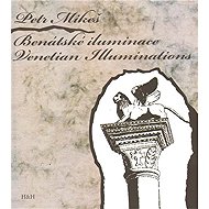 Benátské iluminace / Venetian Iluminations - Petr Mikeš