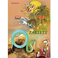 Zakletý ostrov - Miloš Matula