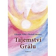 Tajemství Grálu - Rudolf Steiner
