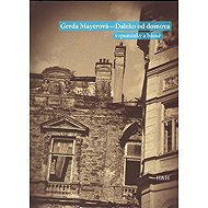 Daleko od domova (vzpomínky a básně) - Gerda Mayer