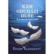 Kam odchází duše? - 