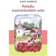 Pohádka svatováclavských oslav - Vlasta Javořická