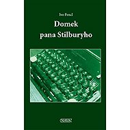 Domek pana Stilburyho - Ivo Fencl