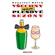Všechny moje plesové sezóny - Jaroslav Bálek