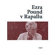 Ezra Pound v Rapallu - collective of authors
