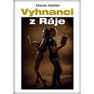 Vyhnanci z Ráje - Marek Mahler