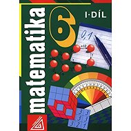 Matematika 6, 1. díl - Alena Šarounová  Jan Mareš