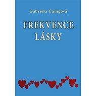 Frekvence lásky - Gabriela Čanigová