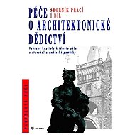 Péče o architektonické dědictví - 1. díl - collective of authors