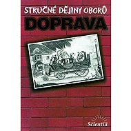 Stručné dějiny oborů - Doprava - 
