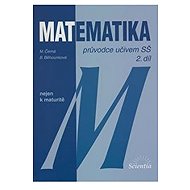 Matematika - Průvodce učivem SŠ 2. díl - Blanka Běhounková  Miloslava Černá