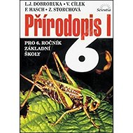 Přírodopis I pro 6. ročník ZŠ - Luděk J. Dobroruka