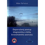Doporučený postup diagnostiky a léčby bronchiálního astmatu - collective of authors  Milan Teřl