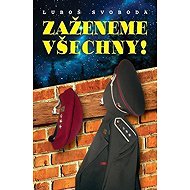Zaženeme všechny - Luboš Svoboda