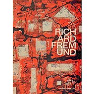 Richard Fremund - Katalog - Marcela Chmelařová