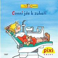 Conni jde k zubaři - Liane Schneider