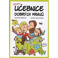 Aktivní učebnice dobrých mravů - Petr Behenský