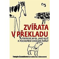 Zvířata v překladu - Temple Grandin