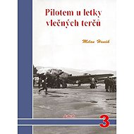 Pilotem u letky vlečných terčů - Milan Hanák