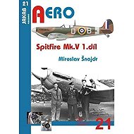 Spitfire Mk. V - 1.díl - Miroslav Šnajdr