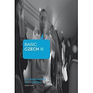 Basic Czech III. - Ana Adamović  collective of authors  Milan Hrdlička