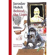 Behind the Lines - Jaroslav Hašek