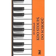Kdo stoupá do schodů + CD - Jiří Klobouk