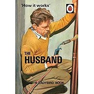 How It Works: The Husband - 