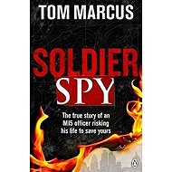 Soldier Spy - Tom Marcus