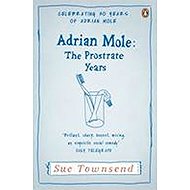 Adrian Mole: The Prostrate Years - 