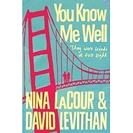 You Know Me Well - David Levithan