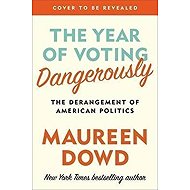The Year Of Voting Dangerously - 