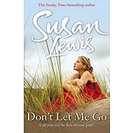 Don´t Let Me Go - Susan Lewis