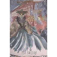 Anna Karenina - Lev Nikolajevič Tolstoj