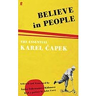 Believe in People - Karel Čapek